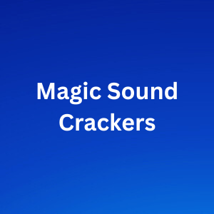 Magic Sound Crackers